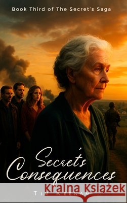 Secret Consequences Keenan, Tim 9798295684647