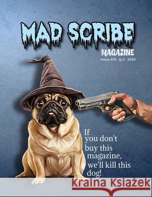 Mad Scribe Magazine Issue #14 Miller, Chris, Yow, Mike, Woods, Kyle 9798295688898