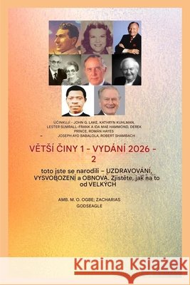 Větsí exploity - 1: Účinkují - John G. Lake - Kathryn Kuhlman - Lester Sumrall - Frank a Ida Mae Hammond - Derek Prince Lake, John G., Ogbe, Ambassador Monday O. 9798295690105 Midas Touch Gems