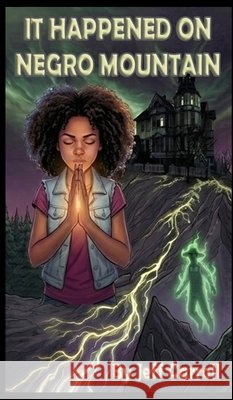 It Happened on Negro Mountain Carroll, Jeff 9798295716300