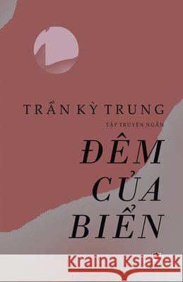 Đêm Của Biển Ky Trung, Tran 9798295782343