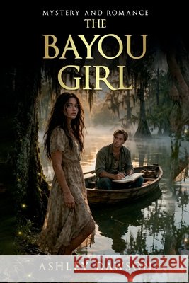The Bayou Girl Dawson, Ashley 9798295796036