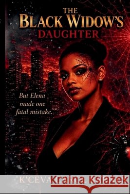 The Black Widow's Daughter Barnes, K'Ceva 9798295816642