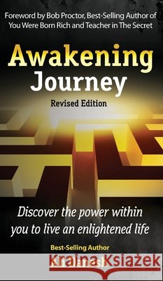 Awakening Journey: Discover the power within you to live an enlightened life Danesh, Ali 9798295818301 Ali Danesh