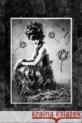 Poetry by Jo Anna Anna, Jo, Gray, Jo Ann 9798295826245 Jo Ann Gray