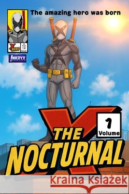 The Nocturnal X - Volume 1 Cook, Joshua K. 9798295841781 Joshua Cook