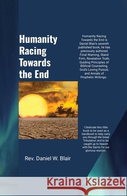 Humanity Racing Towards The End Blair, Daniel 9798295858666