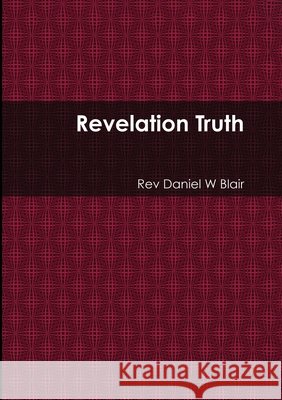 Revelation Truth Blair, Daniel 9798295867002