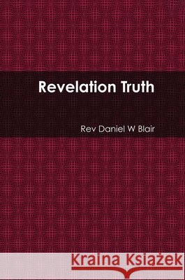 Revelation Truth Blair, Daniel 9798295867033