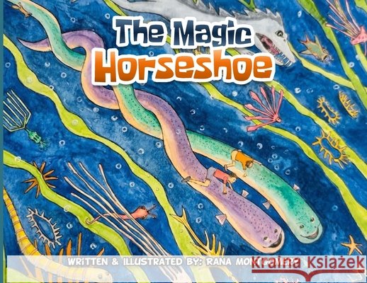 The Magic Horseshoe Montgomery, Rana 9798295869334