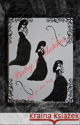 Poetry & Sketches Gray, Jo Ann 9798295878688 Jo Ann Gray