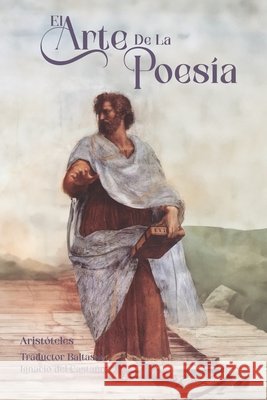El Arte de la Poesia del Castaño, Baltasar Ignacio, de Estagira, Aristóteles 9798296071781 Independently Published