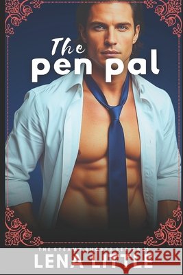 The PEN PAL Little, Lena 9798296101259 Independently Published