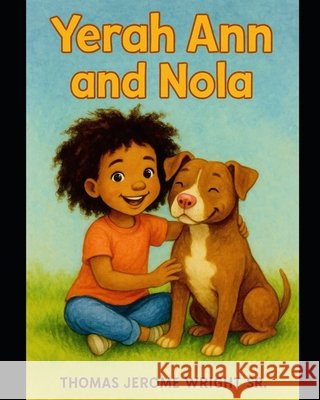Yerah Ann and Nola Wright, Thomas Jerome, Sr. 9798296982087