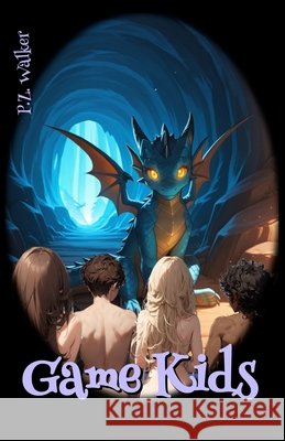 Game Kids Walker, P. Z. 9798297111981 Independently Published