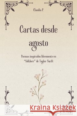 Cartas desde agosto: Poemas inspirados libremente en 