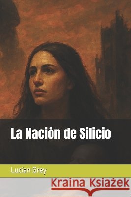 La Nación de Silicio Grey, Lucían 9798297320604