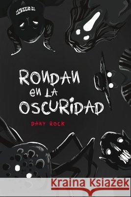 Rondan en la oscuridad Victorio, Daniel, García, Jazmín, Moreno, Ambar 9798297713857