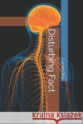 Disturbing Fact Grey, Lucían 9798297802735
