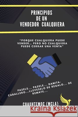 Principios de un vendedor exitoso: historias reales López Arenas Cuauh, Mario Cuauhtemoc 9798298475136