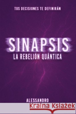 Sinapsis: La rebelión Quántica Caleri, Alessandro 9798298768917