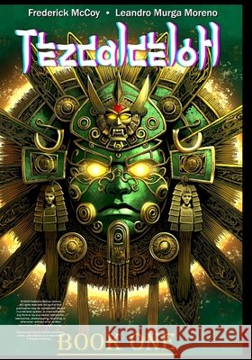 Tezcalcelotl: The artifacts call McCoy, Frederick 9798299090819 Independently Published
