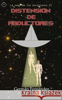Distensión de abductores: La saga de los borelianos II Fernández, Germán 9798299105230