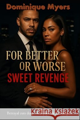 For Better or Worse: Swett Revenge Myers, Dominique 9798299235012