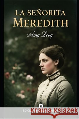 La señorita Meredith Nodras, Javier, Levy, Amy 9798299401738 Independently Published