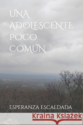 Una Adolescente Poco Común Esperanza Escaldada 9798300083816