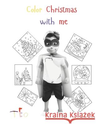 Color Christmas with me Teo Du Plessis 9798300483982