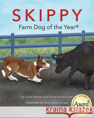 Skippy Farm Dog of the Year(R) Anna-Maria Crum, Laura Adams 9798300832155