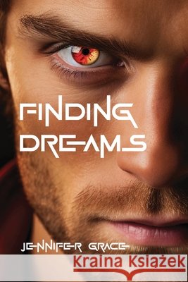 Finding Dreams Jennifer Grace 9798301074097