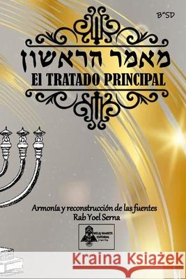 El tratado principal Yoel Serna 9798301317118