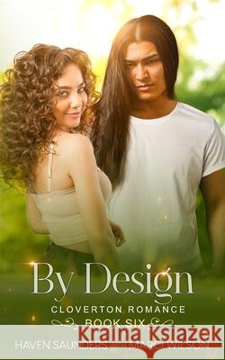 By Design Marci Wilson, Haven Saunders 9798301330384