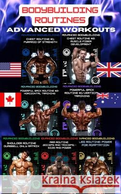 Bodybuilding Routines: Advanced Workouts Rick Chavarin 9798301338694