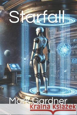 Starfall Mark Gardner 9798301477201