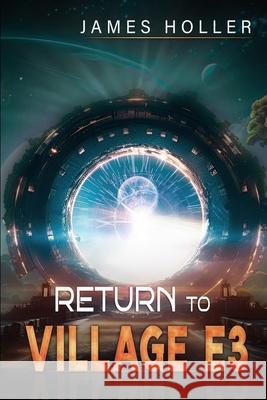Return to Village E3 James Holler 9798302443649 Independently Published