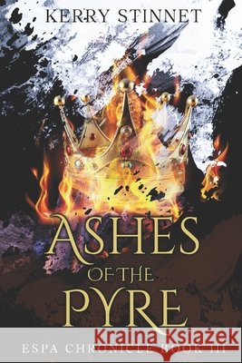 Ashes of the Pyre Stinnet, Kerry 9798303304673