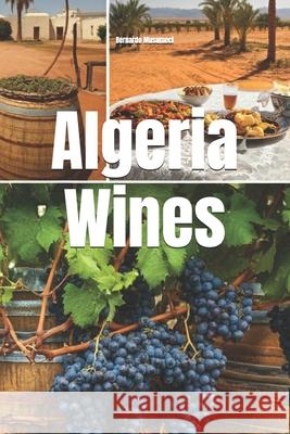 Wines of Algeria Bernardo Musumeci 9798303667433