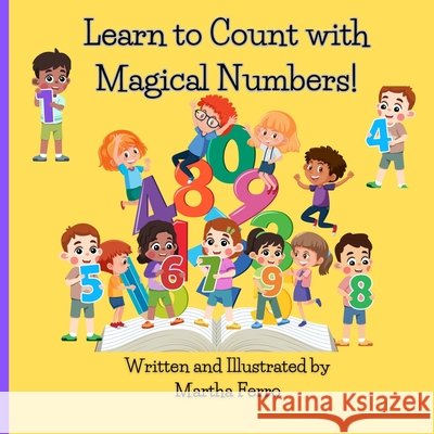 Learn to Count with Magical Numbers! Ferro, Martha 9798303924543