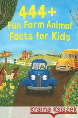 444+ Fun Farm Animal Facts for Kids: Discover Amazing Horses, Cows, Sheep, and Life on the Farm: Packed with Quizzes & Pictures - The Ultimate Gift for Young Animal Lovers Dr Rabea Hadi 9798303993921