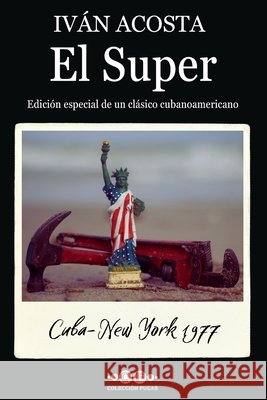 El Super: Edición especial León, Luis Leonel, Acosta, Iván 9798304044257