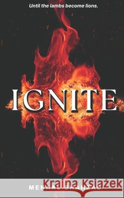 Ignite Menaal Shahzad 9798304241885