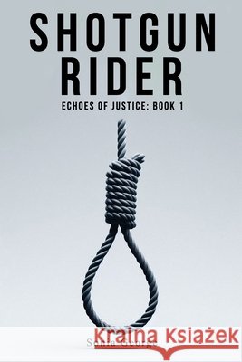 Shotgun Rider George, Sonia 9798304749459 Independently Published