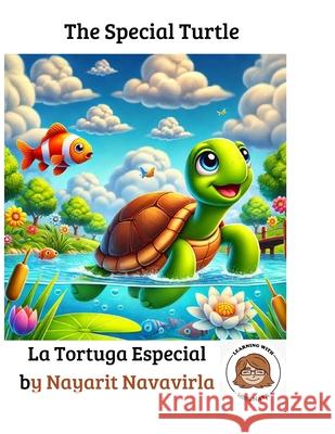 The Special Turtle Nayarit Navavirla 9798304800839