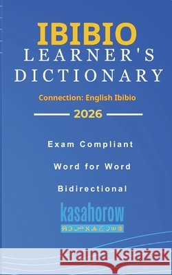 Ibibio Learner's Dictionary Kasahorow 9798305059922