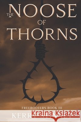 The Noose of Thorns Stinnet, Kerry 9798305385854