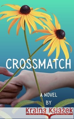 Crossmatch Jones, Lori M. 9798305582598