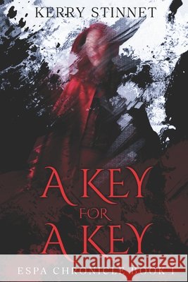 A Key for a Key Stinnet, Kerry 9798308570264